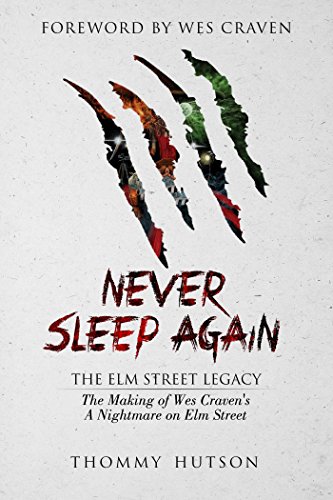 9781618686404: Never Sleep Again: The Elm Street Legacy: The Making of Wes Craven's A Nightmare on Elm Street
