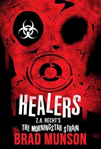 Stock image for Healers: A Morningstar Strain Novel (Z.A. Recht's Morningstar Strain) for sale by HPB-Emerald