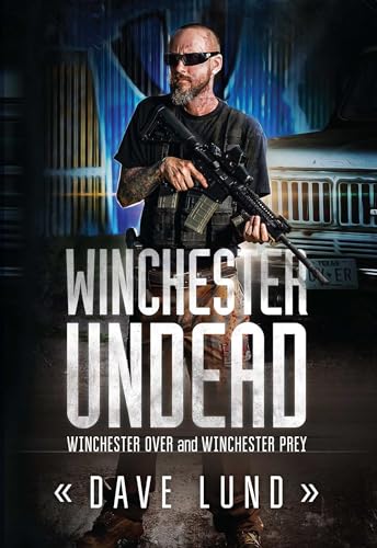 Imagen de archivo de Winchester Undead : Winchester over (Book One) and Winchester Prey (Book Two) a la venta por Better World Books