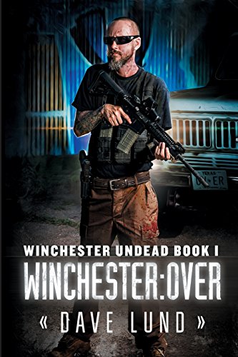 9781618686947: Winchester: Over (Winchester Undead Book 1)