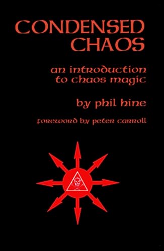 Imagen de archivo de Condensed Chaos: An Introduction to Chaos Magic a la venta por California Books