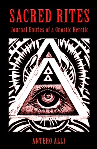 Stock image for Sacred Rites: Journal Entries of a Gnostic Heretic for sale by GF Books, Inc.