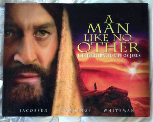 Imagen de archivo de A Man Like No Other: The Illustrated Life of Jesus a la venta por Hawking Books