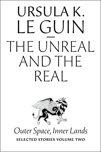 Stock image for The Unreal and the Real: Selected Stories Volume Two: Outer Space, Inner Lands for sale by ThriftBooks-Atlanta