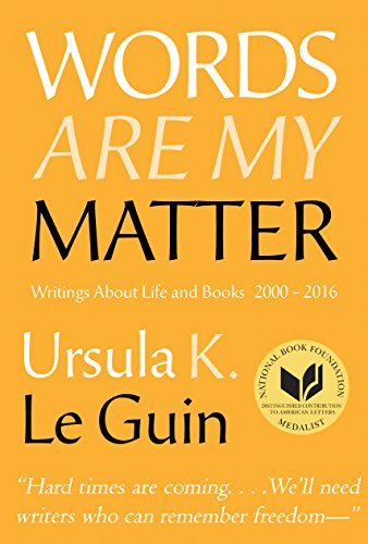 Beispielbild fr Words Are My Matter : Talks, Essays, Introductions, Reviews and the Journal of a Writer's Week, 2000-2016 zum Verkauf von Better World Books