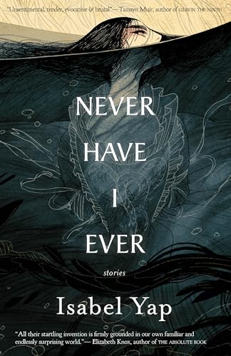 Stock image for Never Have I Ever: Stories for sale by Lakeside Books