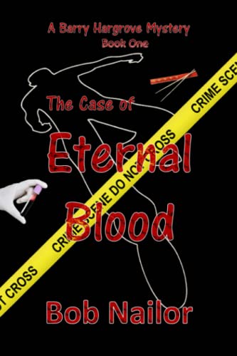 Stock image for Barry Hargrove and The Case of Eternal Blood for sale by ThriftBooks-Dallas