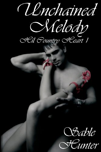 9781618851437: Unchained Melody: Hill Country Heart: 1