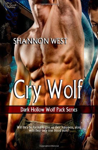 Imagen de archivo de Cry Wolf (Dark Hollow Wolf Pack Series 2) a la venta por Half Price Books Inc.