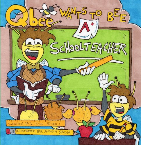 9781618880536: Qbee Wants to Bee a School Teacher