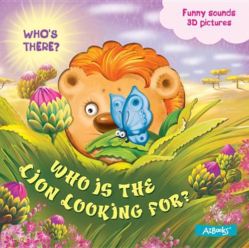 Stock image for Who Is the Lion Looking for? (Who's There?) for sale by Hay-on-Wye Booksellers