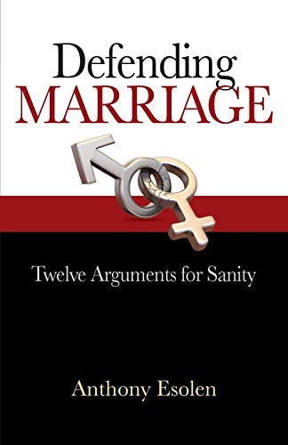 Stock image for Defending Marriage : Twelve Arguments for Sanity for sale by Better World Books