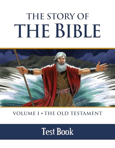 Stock image for The Story of the Bible Test Book: Volume I - The Old Testament for sale by ThriftBooks-Atlanta