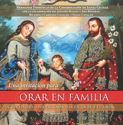 Imagen de archivo de Orar en Familia: Creciendo Unidos Cada Dia en la fe y el Amor (Spanish Edition) a la venta por Gulf Coast Books