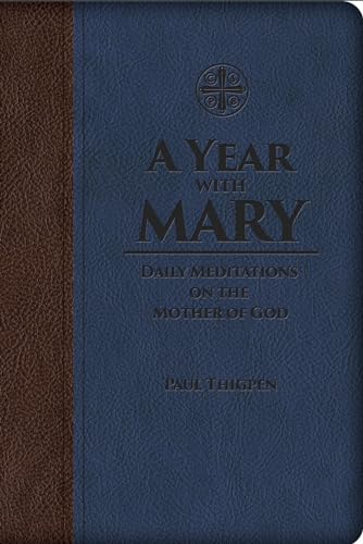 Stock image for A Year with Mary Daily Meditations on the Mother of God for sale by PBShop.store US