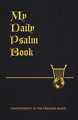 9781618908216: My Daily Psalms Book: The Book of Psalms Arranged for Each Day of the Week, New English Translation from the New Latin Version