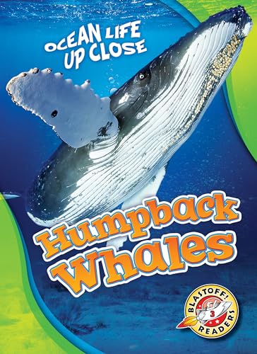 9781618912657: Humpback Whales (Ocean Life Up Close: Blastoff! Readers, Level 3)