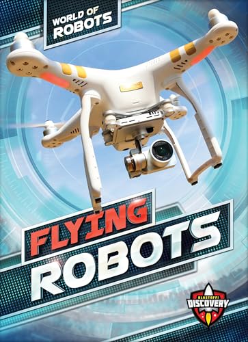 Stock image for Flying Robots (World of Robots) for sale by Once Upon A Time Books