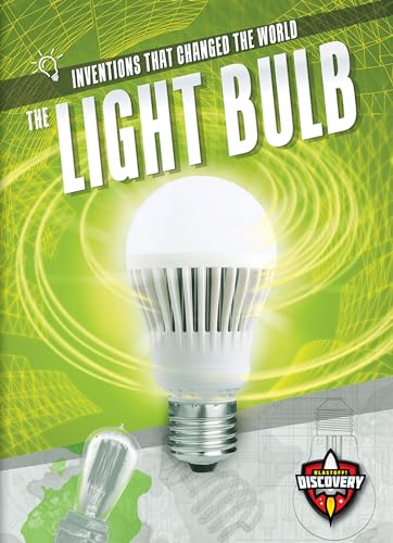 9781618915115: The Light Bulb (Inventions That Changed the World)