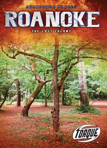 9781618916884: Roanoke: The Lost Colony (Abandoned Places)