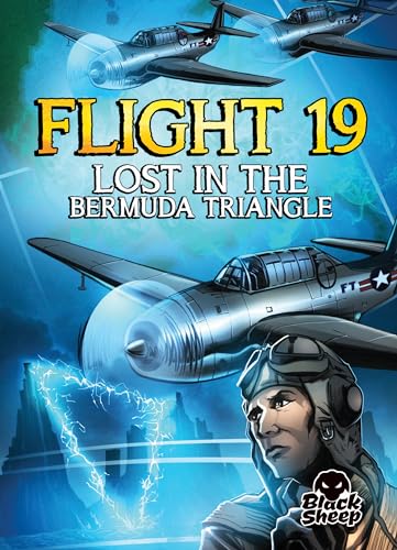 Beispielbild fr Flight 19: Lost in the Bermuda Triangle zum Verkauf von ThriftBooks-Dallas