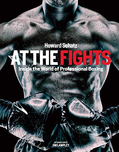 Stock image for At the Fights: Inside the World of Professional Boxing for sale by Books From California