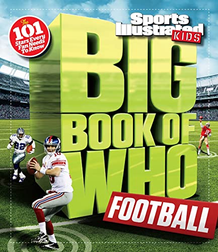 Stock image for Big Book of WHO Football (Sports Illustrated Kids Big Books) The Editors of Sports Illustrated Kids for sale by Mycroft's Books