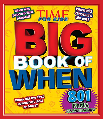 Imagen de archivo de Big Book of When : 801 Facts Kids Want to Know a la venta por Better World Books: West