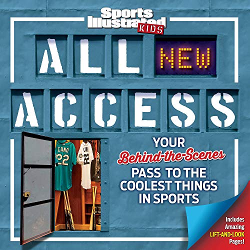 Beispielbild fr Sports Illustrated Kids All NEW Access: Your Behind-the-Scenes Pass to the Coolest Things in Sports zum Verkauf von SecondSale