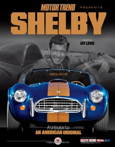 Stock image for Motor Trend Shelby: A Tribute to an American Original (Motor Trend Presents) for sale by HPB-Red