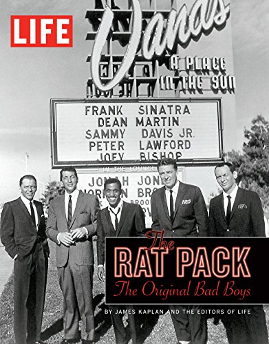 LIFE The Rat Pack: The Original Bad Boys (9781618930606) by The Editors Of LIFE