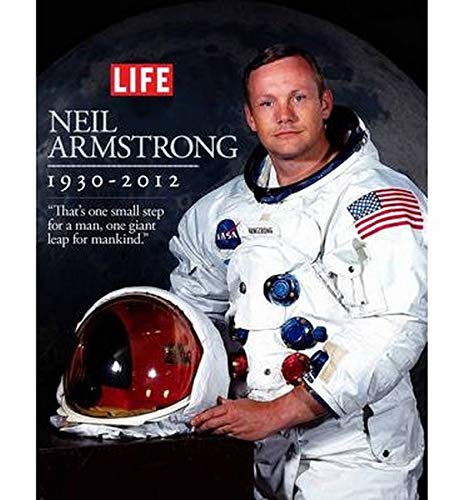 Stock image for LIFE Neil Armstrong 1930-2012 : That's One Small Step for a Man, One Giant Leap for Mankind for sale by Better World Books