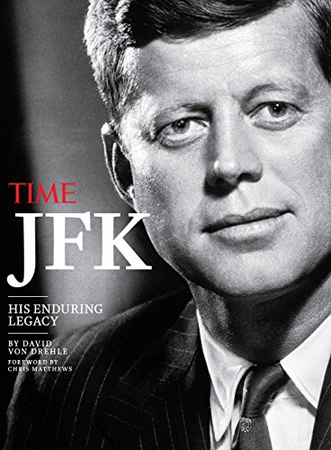 Beispielbild fr Time JFK : His Enduring Legacy zum Verkauf von Better World Books