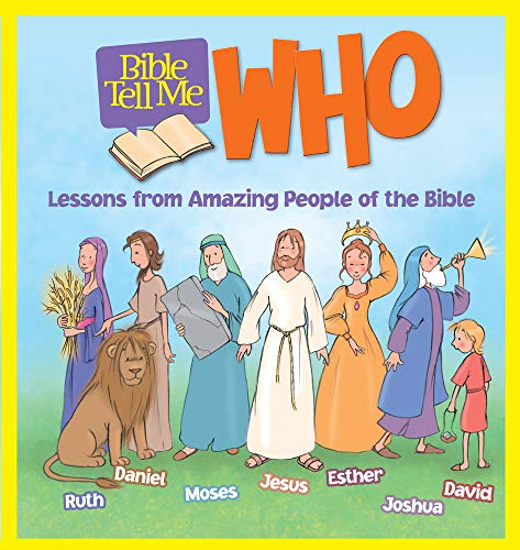 9781618930989: Bible Tell Me: Who: Lessons from Amazing People of the Bible