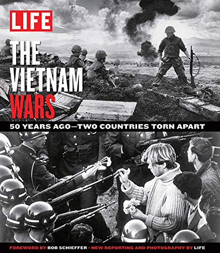 LIFE: The Vietnam Wars: 50 Years Ago?Two Countries Torn Apart