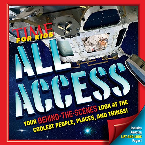 Imagen de archivo de Time For Kids All Access: Your Behind-the-Scenes Look at the Coolest People, Places and Things! a la venta por Gulf Coast Books