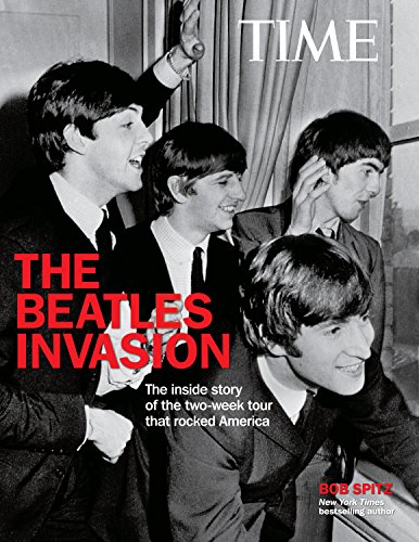 9781618931146: Time the Beatles Invasion!: The Inside Story of the Two-Week Tour That Rocked America