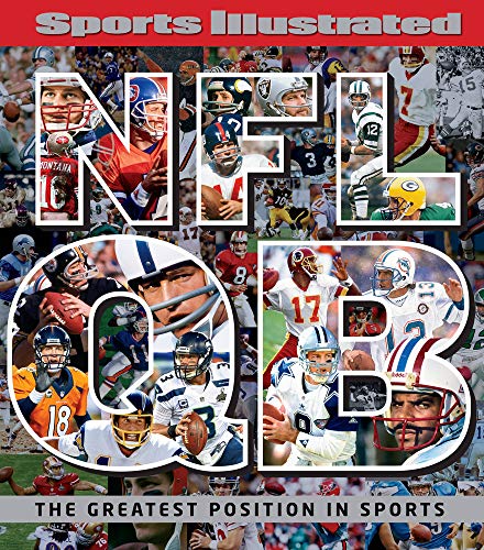 Beispielbild fr Sports Illustrated NFL Quarterback: The Greatest Position in Sports zum Verkauf von Revaluation Books