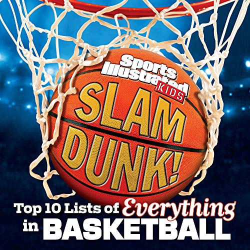 Beispielbild fr Slam Dunk!: Top 10 Lists of Everything in Basketball (Sports Illustrated Kids Top 10 Lists) zum Verkauf von SecondSale