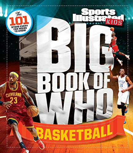 Stock image for Big Book of WHO Basketball (Sports Illustrated Kids Big Books) for sale by SecondSale