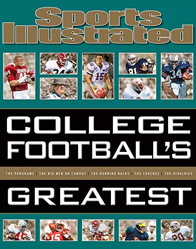 Stock image for Sports Illustrated College Football's Greatest (Sports Illustrated Greatest) for sale by Dream Books Co.
