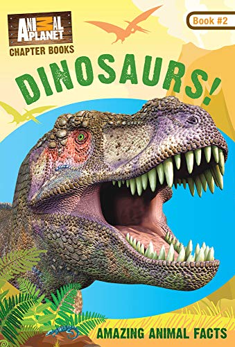 Stock image for Dinosaurs! (Animal Planet Chapter Books #2) (Volume 2) (Animal Planet Chapter Books (Volume 2)) for sale by Orion Tech