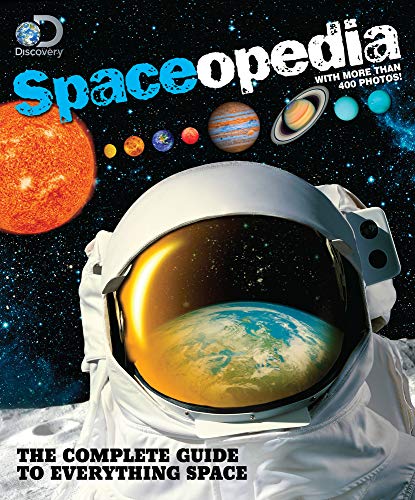 Beispielbild fr Discovery Spaceopedia: The Complete Guide to Everything Space zum Verkauf von Wonder Book