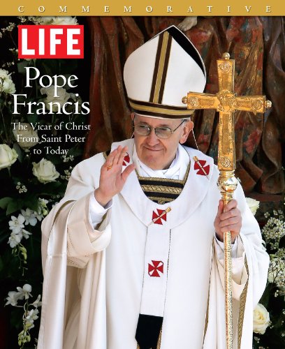 Life Pope Francis I and the Papacy Through the Years (9781618937117) by Saint Peter