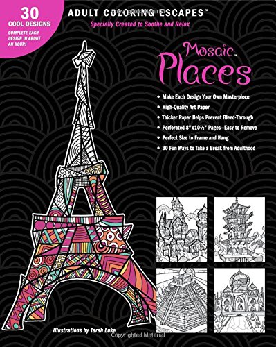 Stock image for Adult Coloring Escapes Coloring Books for Adults - Mosaic Places Featuring 30 Stress Relieving Designs of Travel Destinations for sale by HPB-Emerald