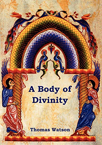 A Body of Divinity (9781618950291) by Watson Jr, Thomas
