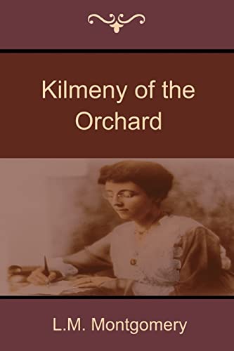 Stock image for Kilmeny of the Orchard for sale by Chiron Media