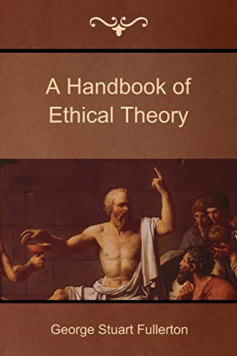9781618951755: A Handbook of Ethical Theory