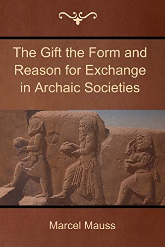 Imagen de archivo de The Gift the Form and Reason for Exchange in Archaic Societies a la venta por Goodbookscafe