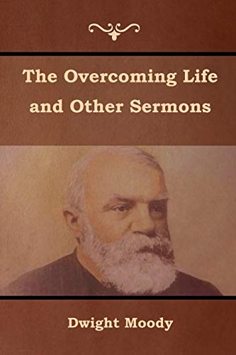 Stock image for The Overcoming Life and Other Sermons for sale by Lucky's Textbooks